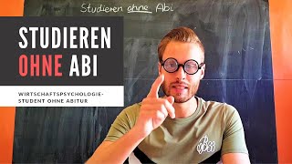 Studieren ohne Abitur 🎓3 Bildungsweg WirtschaftspsychologieStudent ohne Hochschulreife erklärt [upl. by Rosalind]