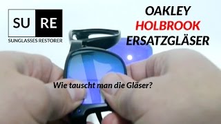 Oakley Holbrook Ersatzgläser Wie tauscht man die Gläser [upl. by Eahsan]