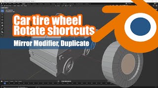 Blender Tire wheel Rotate shortcuts Join objects Duplicate Object [upl. by Aihtenyc]