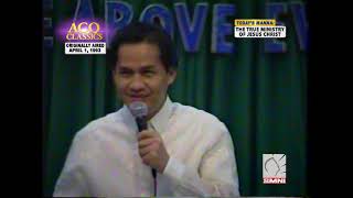 ACQ CLASSICS The True Ministry of Jesus Christ by Pastor Apollo C Quiboloy • April 1 1993 [upl. by Ettennig]