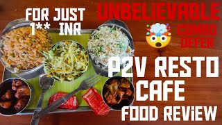 അവിശ്വസനീയം P2V Resto Cafe  Palakkkad Food Review Palakkad Pure Veg Restaurant Kalpathy Food [upl. by Woodhouse]