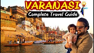 Complete Travel Guide to Varanasi  Hotels Attraction Food Transport and Expenses [upl. by Bathsheeb]