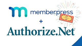 How to Set Up and Configure Authorizenet in MemberPress Tutorial [upl. by Dekeles]