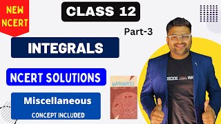 Chapter 7 Integrals  Miscellaneous Exercise I New NCERT solution Class 12 I Class 12 Maths [upl. by Berardo]