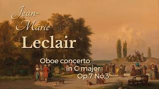 JeanMarie Leclair Oboe Concerto in C major Op7 No3 [upl. by Hyacinth]