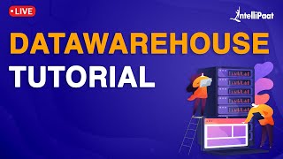 Data Warehouse Tutorial For Beginners  Data Warehouse Concepts  Intellipaat [upl. by Tristis]