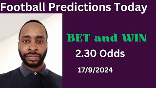 Football Predictions Today 1792024  Football Betting Strategies  Daily Football Tips [upl. by Gweneth]