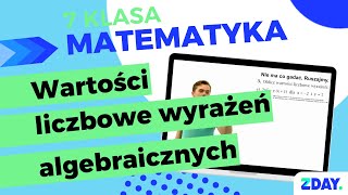 Wartości liczbowe wyrażeń algebraicznych  Matematyka 7 klasa [upl. by Zach]