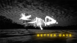 Staind  Better Days Feat Dorothy Official Lyric Video [upl. by Wilmer]