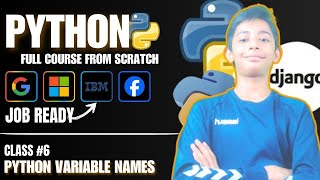 Python Variable Names  Python Tutorial  Class 6  Hindi [upl. by Aikit]