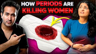 How PERIODS Are KILLING Women [upl. by Nadeen]