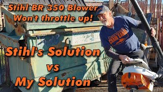 How to Fix a Stihl BR 350 blower that wont throttle up [upl. by Arhat]