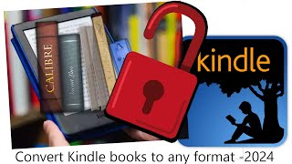 Convert Kindle book to any format 2024 [upl. by Desmund]