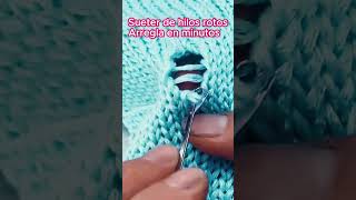 quot¡Arregla en minutos 🕒️ Técnica fácil para reparar suéteres rotos 🧵quotarreglar sueter diy tips [upl. by Crista878]