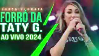 TATY GIRL  ATUALIZADÃO  TatyGirl musica saudade nordeste musicshow forroantigo forró [upl. by Narib146]