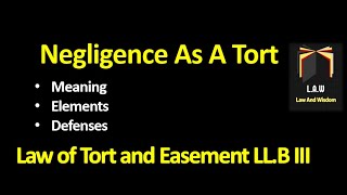 Negligence in Tort  Law of Torts and Easement [upl. by Nolte]