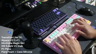 Transition Lite TKL  Alpaca V2  DSA Magic Girl [upl. by Judye]