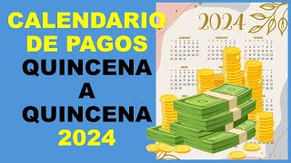 Soy Docente CALENDARIO DE PAGOS QUINCENA A QUINCENA 2024 [upl. by Noreht]