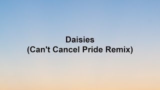 Katy Perry  Daisies Cant Cancel Pride RemixLyric Video [upl. by Kenna]