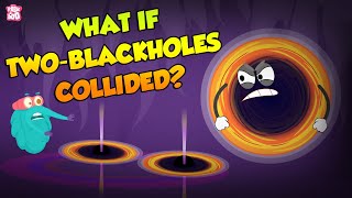 What If Two Black Holes Colide  Gravitational Force  The Dr Binocs Show  Peekaboo Kidz [upl. by Annayk]