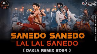 Sanedo Sanedo  Dakla Remix 2024  Sanedo Lala Sanedo  Navratri Special Song 2024  Dj Vipul Vansoj [upl. by Plate]