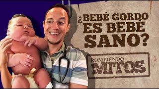 El bebé está sano porque está gordito ¡NO Rompamos el mito [upl. by Leisha]