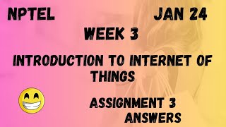 Introduction To Internet Of Things  Assignment 3  NPTEL 2024 [upl. by Ariem]