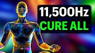 CURE ALL 11500Hz  All 9 Solfeggio Healing Frequencies [upl. by Porche]