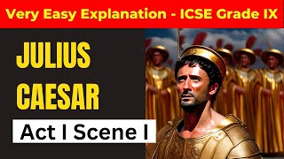 Julius Caesar Act 1 Scene I by William Shakespeare Explanation and Analysis ICSE [upl. by Llimaj993]