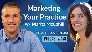 Marketing Your Practice  WCI Podcast 378 [upl. by Sauncho]