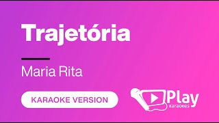 Maria Rita  Trajetória  Karaoke 🎤 PlayKaraoke Instrumental [upl. by Henry788]