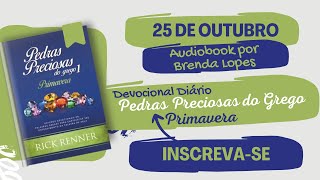 Devocional 25 de Outubro  Pedras Preciosas do Grego [upl. by Olwena]