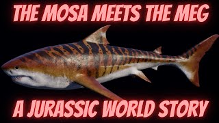 Mosa Meets the Meg A Jurassic World Story [upl. by Dorita]