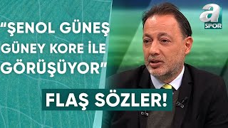 Murat Özbostan quotŞenol Güneş Güney Kore İle Görüşme Halinde İmza Atarsa Kimse Şaşırmasınquot [upl. by Schlenger378]