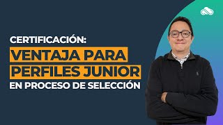 ¿Una certificación puede darle una ventaja a un perfil junior en un proceso de selección [upl. by Akemrej]