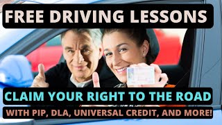 Claim Your Right to the Road Free Driving Lessons with PIP DLA Universal Credit and More [upl. by Ruphina]