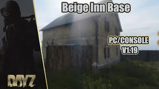 DayZ Best Beige Inn Base PCCONSOLE [upl. by Nettle]