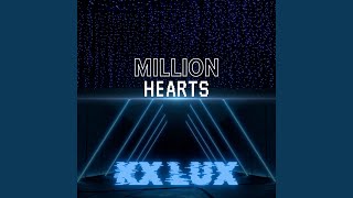 Million Hearts [upl. by Nerin]