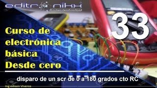 curso de electrónica básica desde cero  Basic electronics course 33 scr de 0 a 180 grados en ac [upl. by Wivinah]