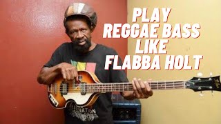 Play Reggae Bass Like Flabba Holt [upl. by Bergquist]