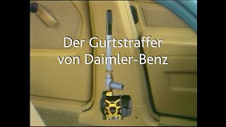 quotDer Gurtstaffer  Ein fortschrittliches Sicherheitssystem der DaimlerBenz AGquot [upl. by Ailegra]