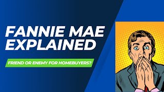 Fannie Mae Explained WHAT YOU NEED TO KNOW [upl. by Yarb]