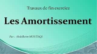 travaux de fin exercice  les amortissements [upl. by Aunson]