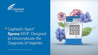 Cepheids Xpert® Xpress MVP Designed to Uncomplicate the Diagnosis of Vaginitis [upl. by Naujed647]