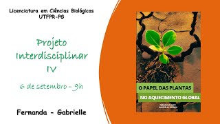 O PAPEL DAS PLANTAS NO AQUECIMENTO GLOBAL [upl. by Gnolb]