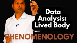 Data Analysis in Phenomenology Lived Body [upl. by Ettenrahs]