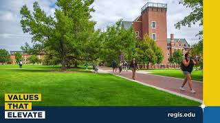 Regis University  Values that Elevate [upl. by Perlis]