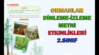 Ormanlar Dinleme İzleme Metni Etkinlikleri ve Cevapları 2Sınıf [upl. by Dannon122]