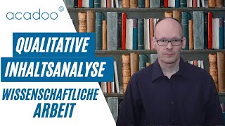 Die Qualitative Inhaltsanalyse nach Mayring – Wie gehe ich vor  acadoo® [upl. by Findlay]