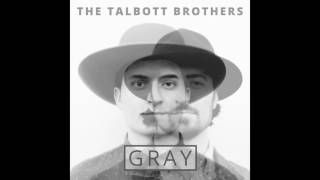 The Talbott Brothers  quotTravelerquot Official Audio [upl. by Eob]